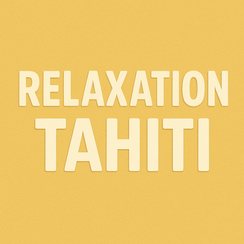 FONDANT RELAXATION À TAHITI